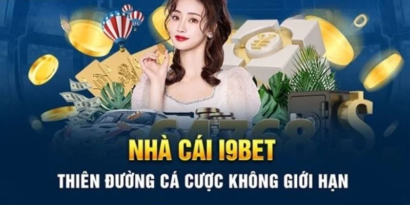 Giới thiệu I9bet với nhiều ưu điểm nổi bật