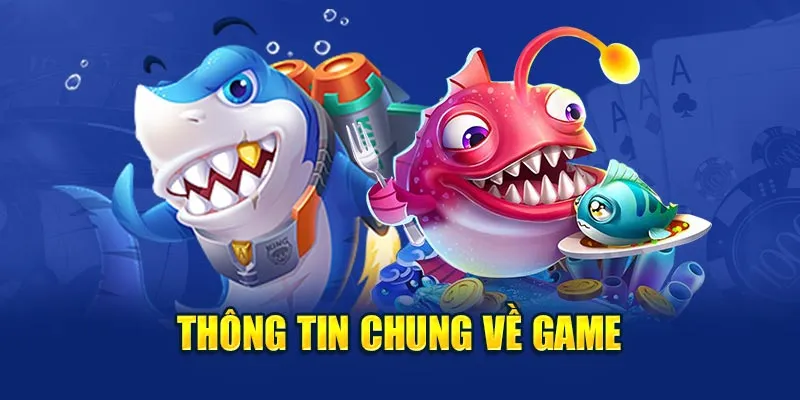 Thông tin chung về game