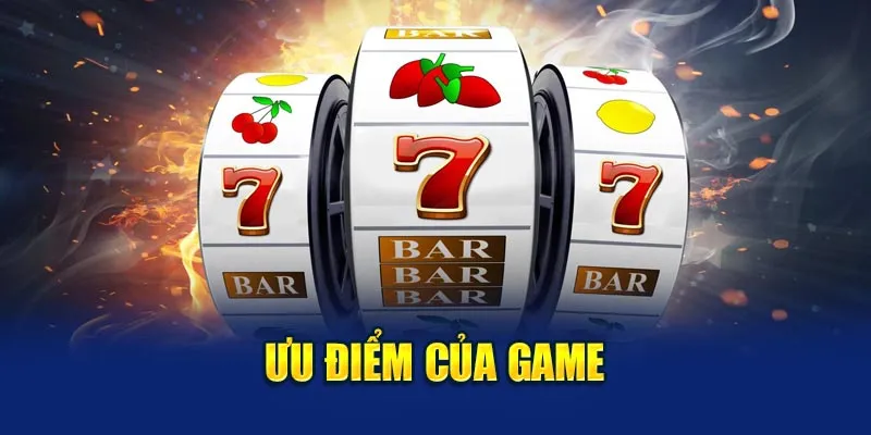 Ưu điểm của Jackpot đánh cá